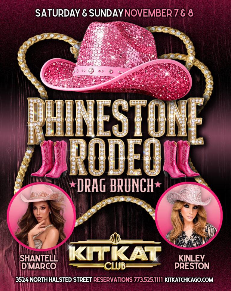 Rhinestone Rodeo Drag Brunch at Kit Kat Club, November 7 and 8, 2026, starring Shantell D'Marco and Kinley Preston.