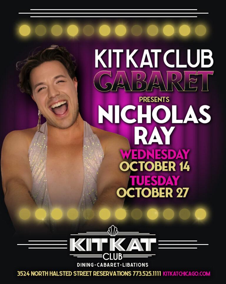 Nicholas Ray performing at Kit Kat Club Cabaret on October 14 and 27, 2026