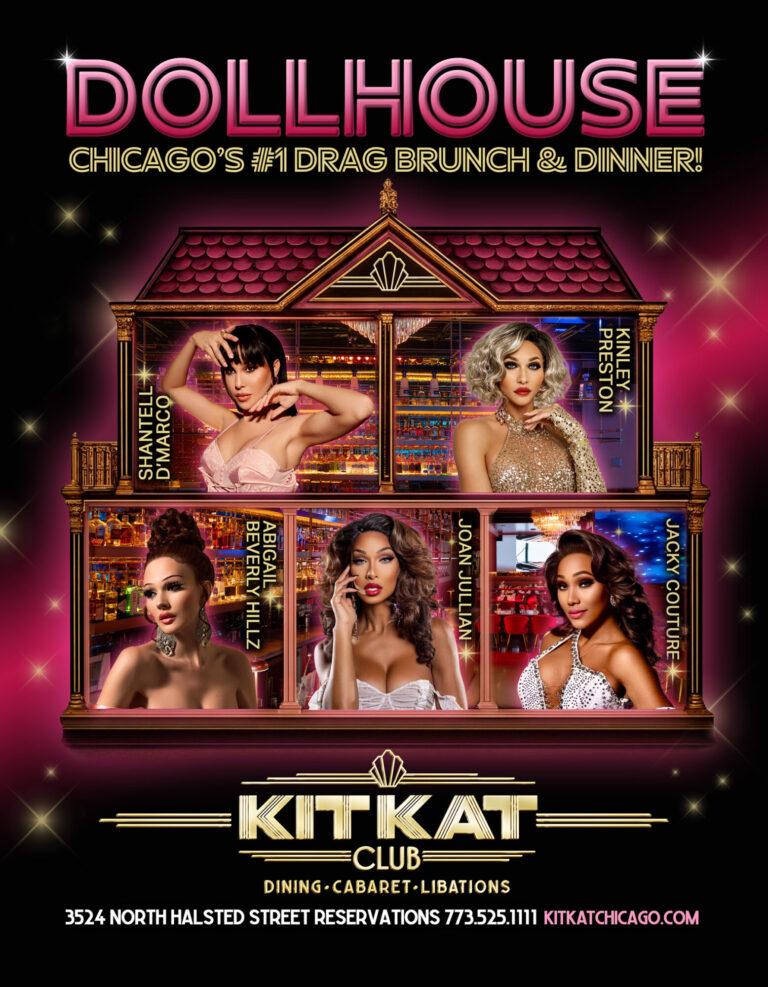 Dollhouse drag brunch and dinner at Kit Kat Club Chicago featuring the Kit Kat Divas